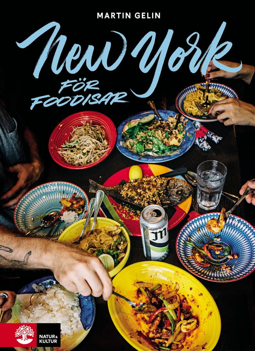 Martin Gelin : New York för foodisar