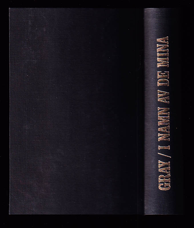 Martin Gray : I namn av de mina