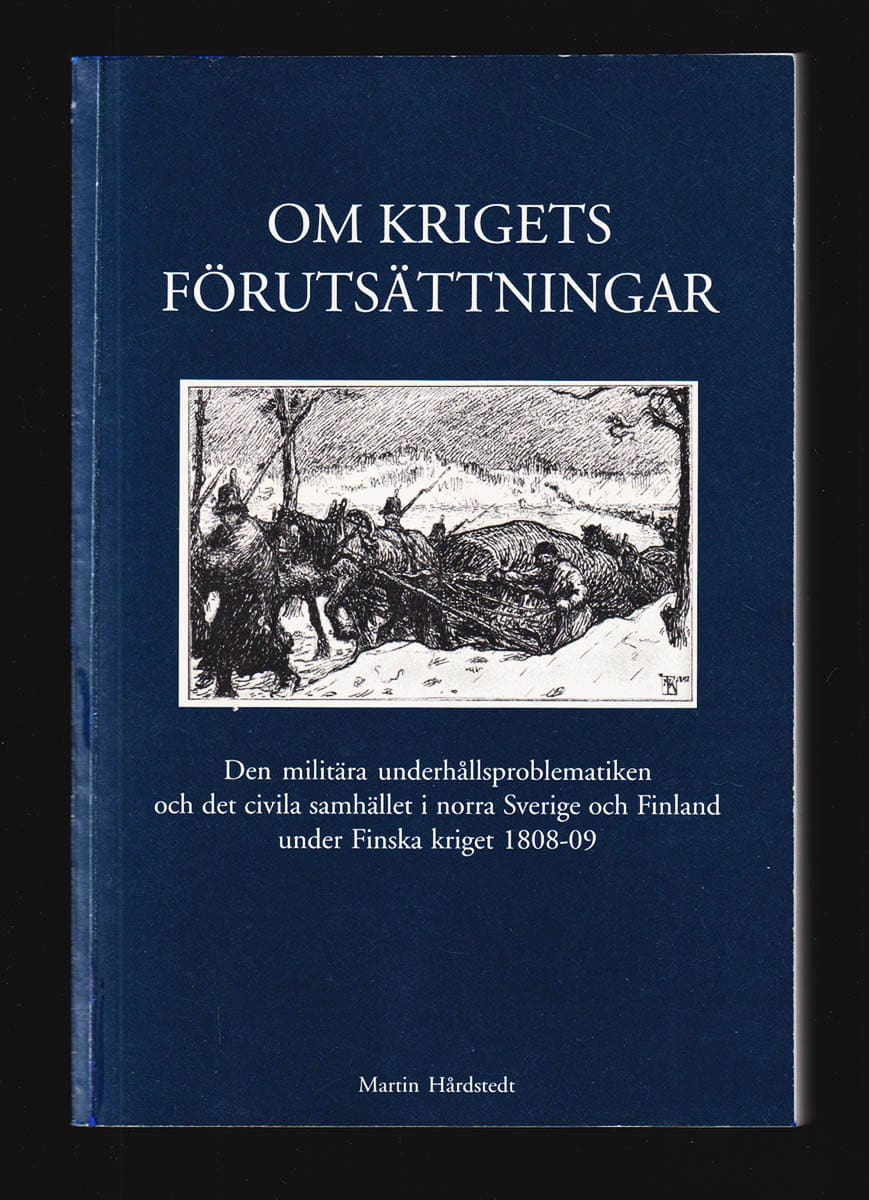 Martin Hårdstedt : Om krigets förutsättningar
