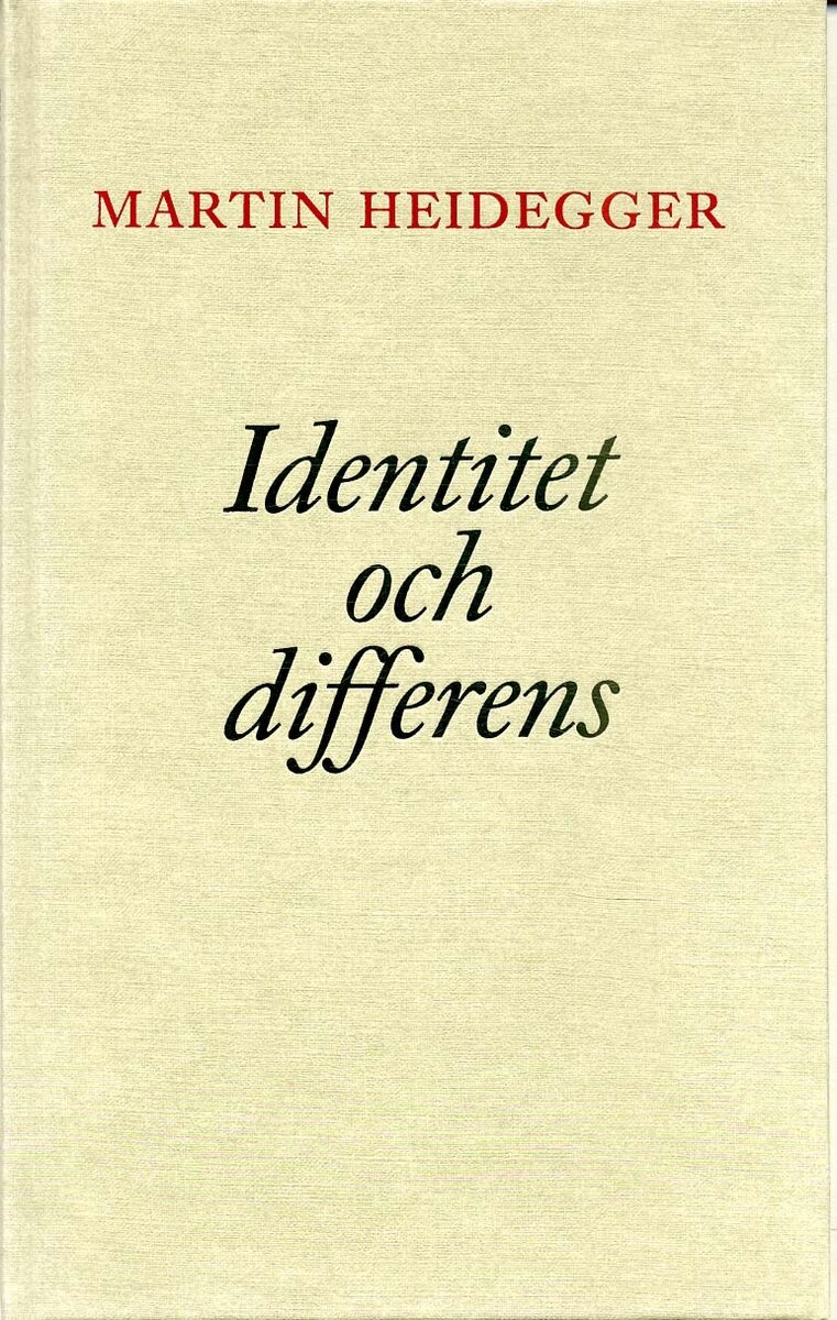 Martin Heidegger : Identitet och differens