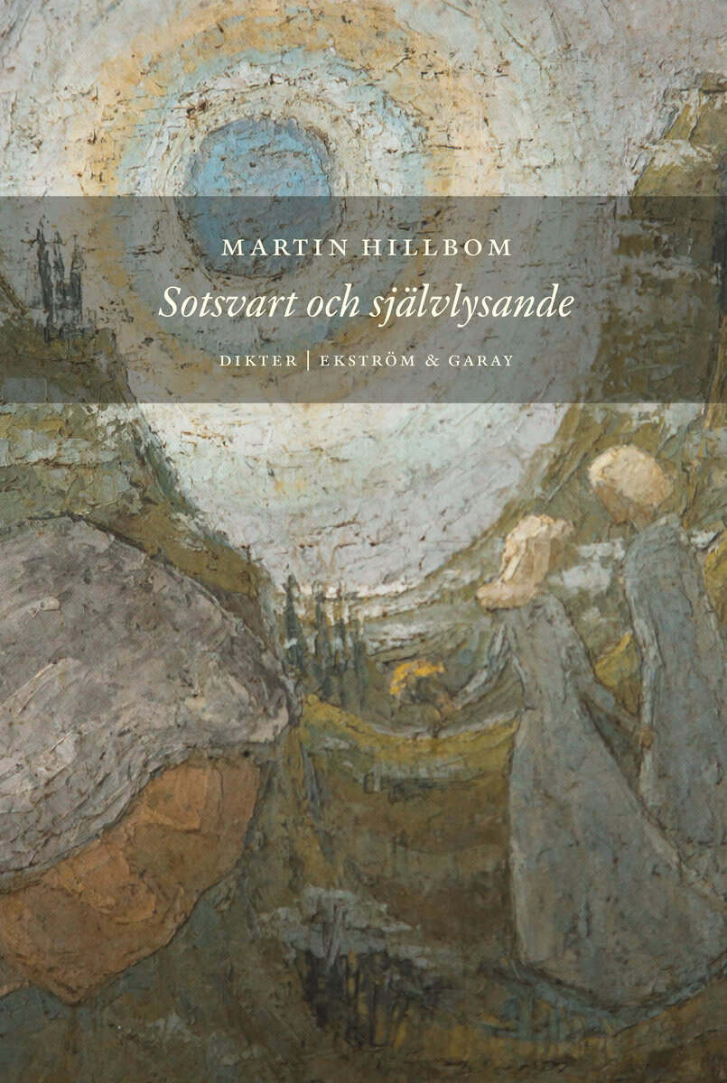Martin Hillbom : Sotsvart och självlysande