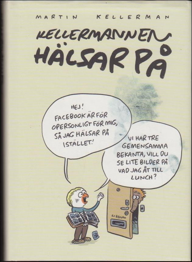 Martin Kellerman : Kellermannen hälsar på