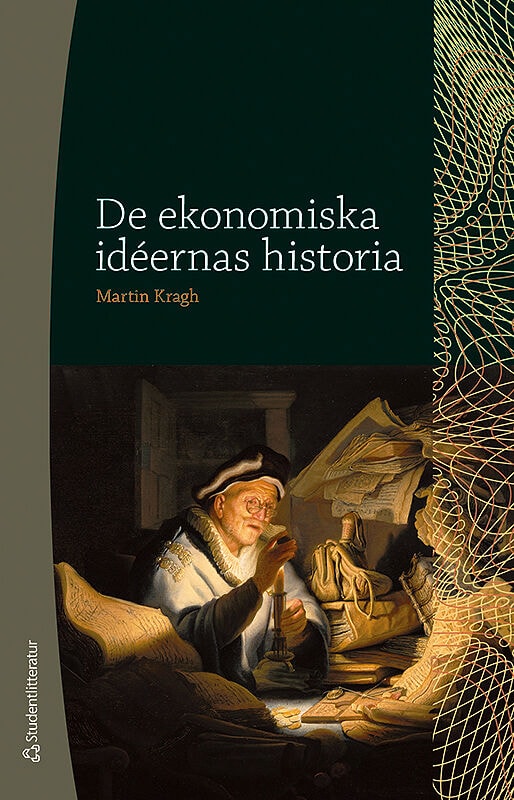 Martin Kragh : De ekonomiska idéernas historia