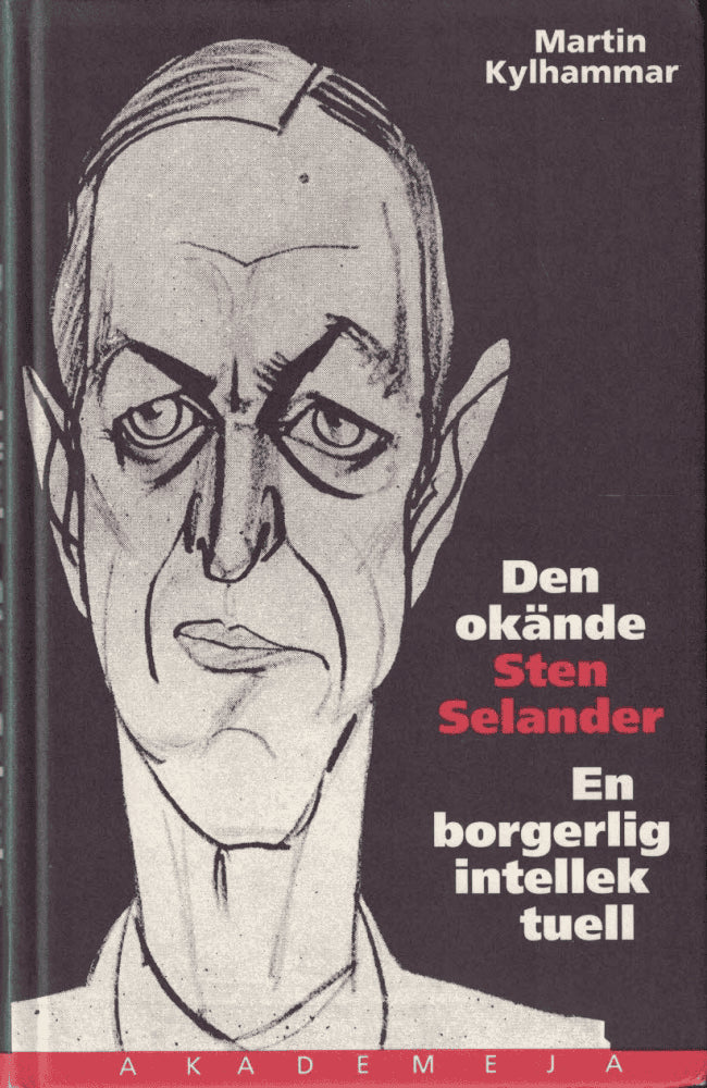 Martin Kylhammar : Den okände Sten Selander