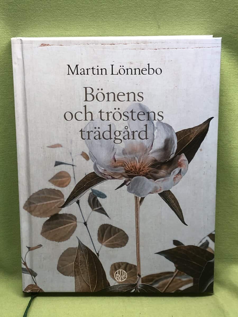 Martin Lönnebo : Bönens och tröstens trädgård