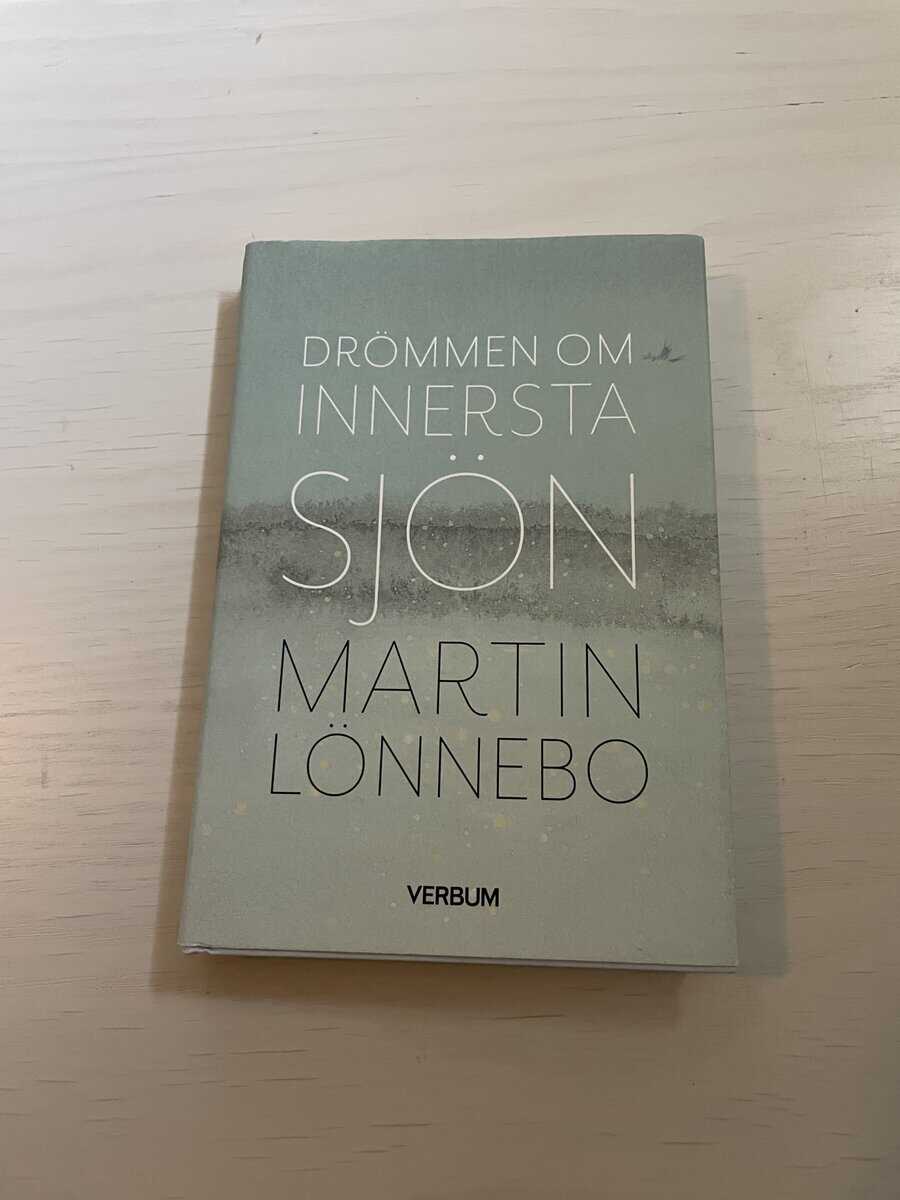 Martin Lönnebo : Drömmen om innersta sjön