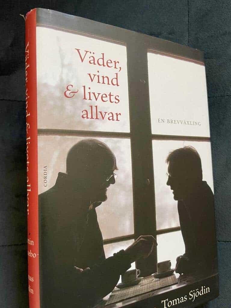 Martin Lönnebo ; Tomas Sjödin : Väder, vind & livets allvar