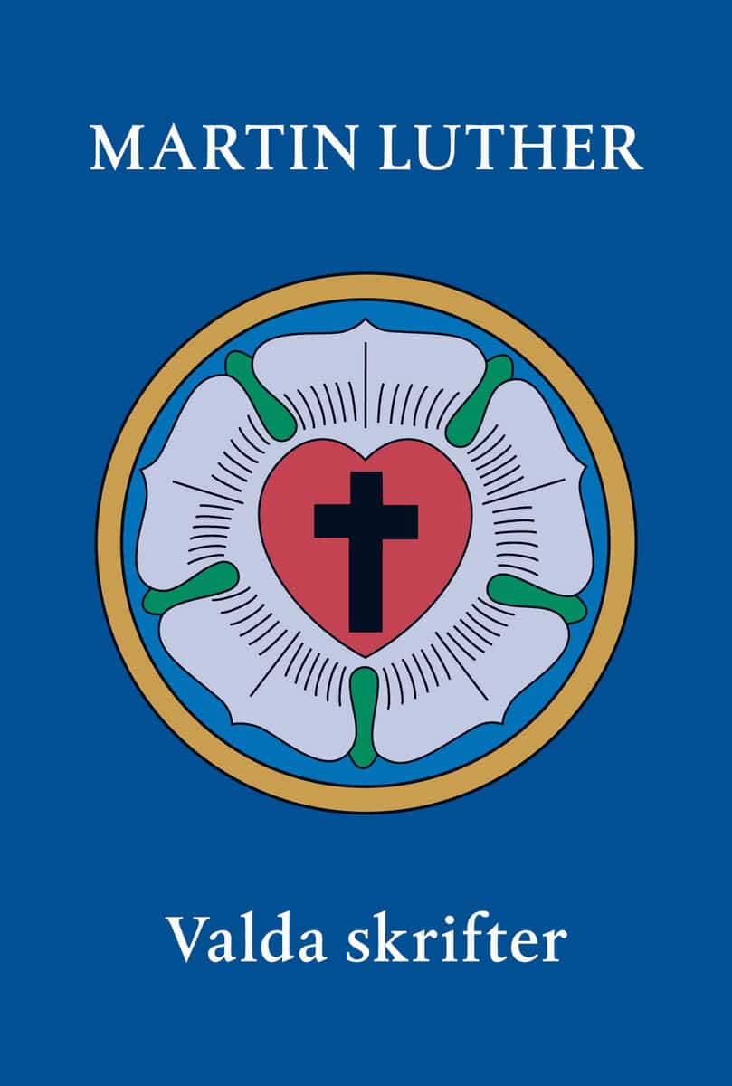 Martin Luther : Valda skrifter
