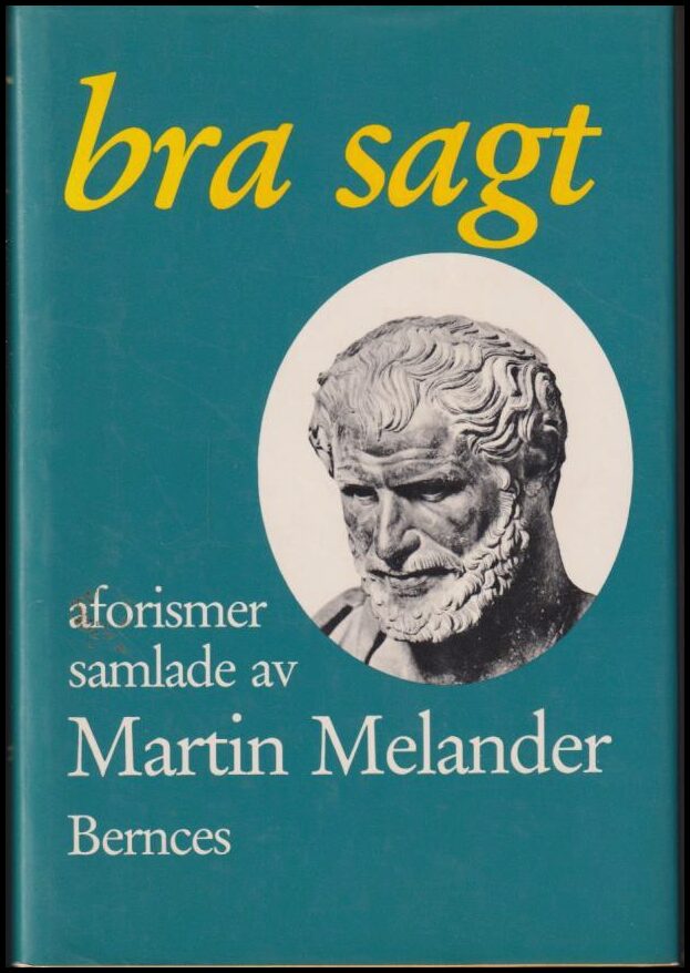 Martin Melander : Bra sagt