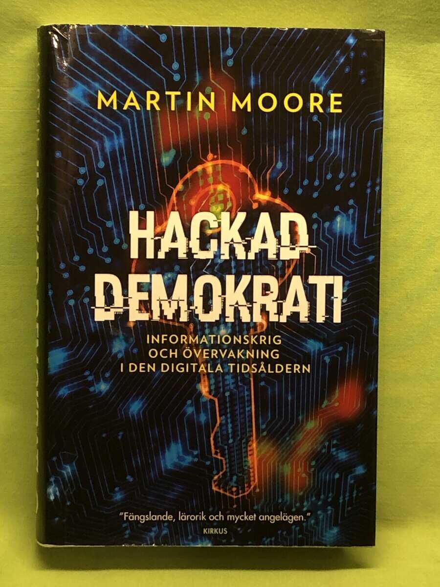 Martin Moore : Hackad demokrati