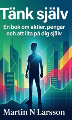 Martin N Larsson : Tänk själv
