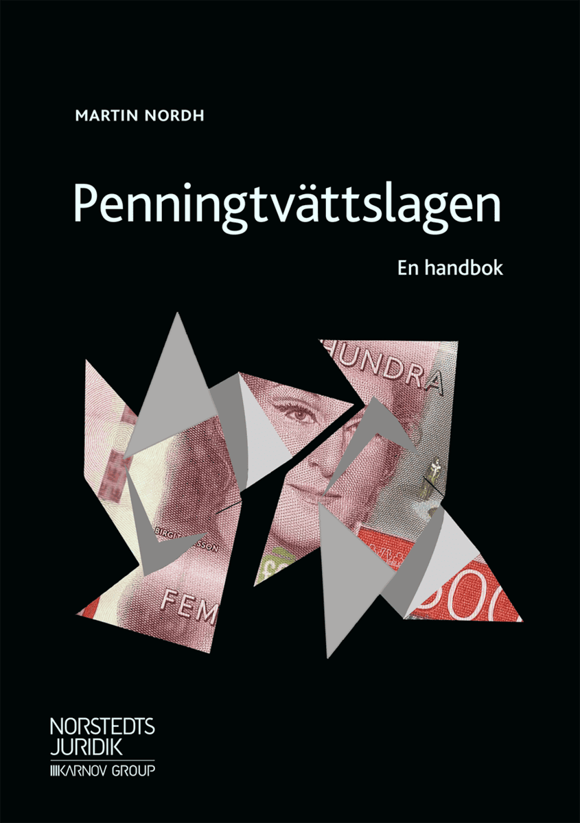 Martin Nordh : Penningtvättslagen : en handbok