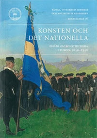 Martin Olin : Konsten och det nationella : essäer om konsthistoria i Europa 1850-1950
