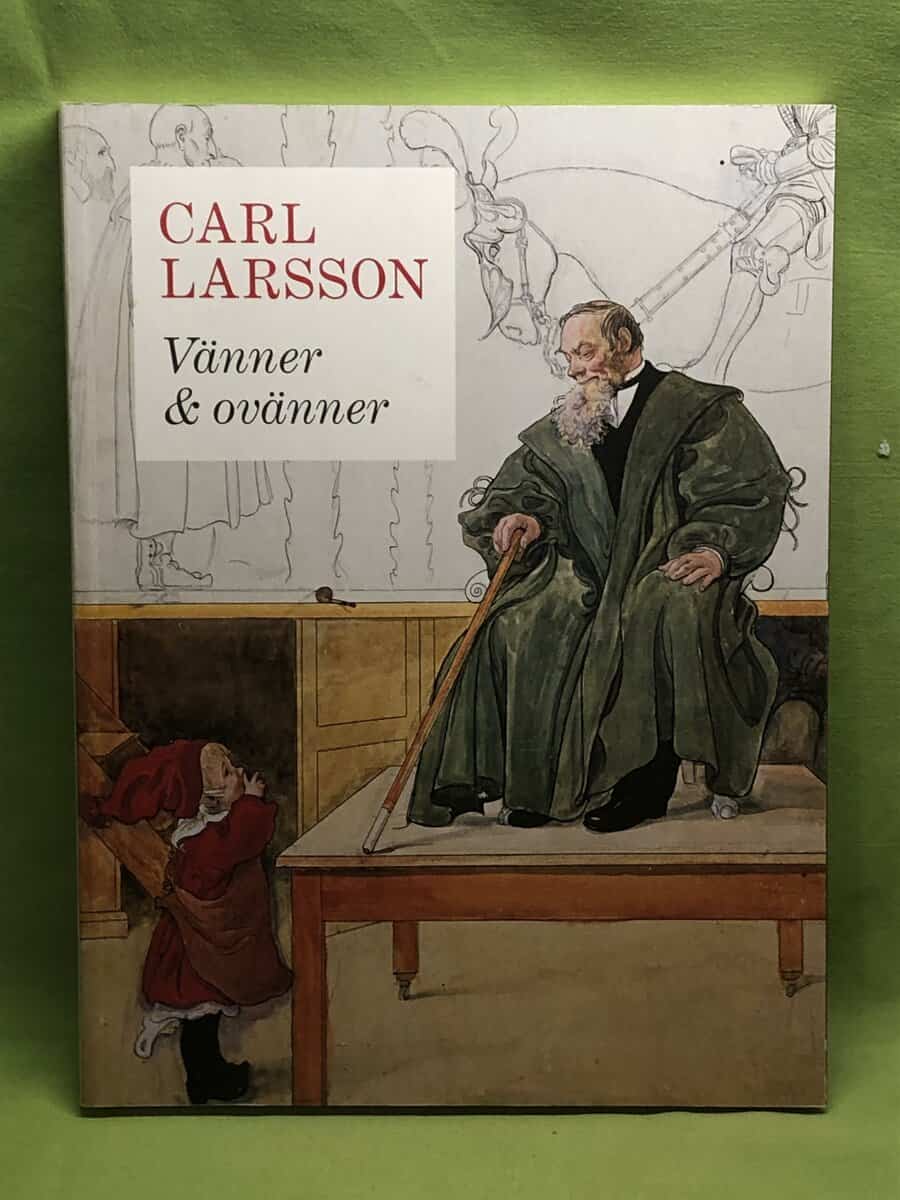 Berndt Arell, Martin Olin, Torsten Gunnarsson, Görel Cavalli-Björkman, Per I Gedin : Carl Larsson