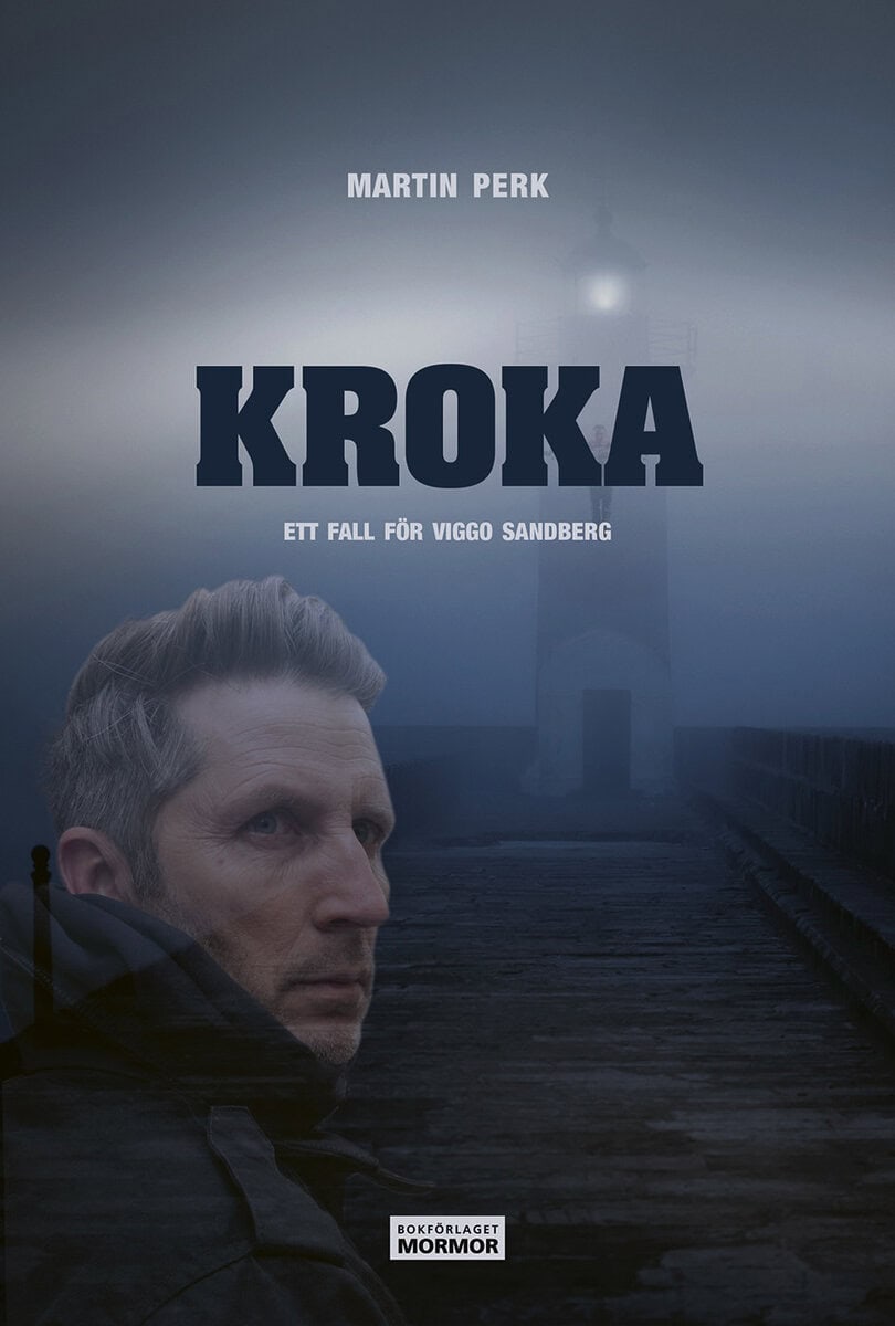 Martin Perk : Kroka : ett fall för Viggo Sandberg