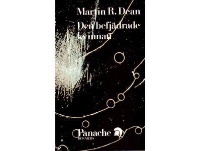 Martin R. Dean : Den befjädrade kvinnan. Fem variationer om kärleken