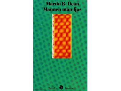 Martin R. Dean : Mannen utan ljus