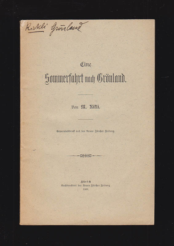Martin Rikli : Eine Sommerfahrt nach Grönland