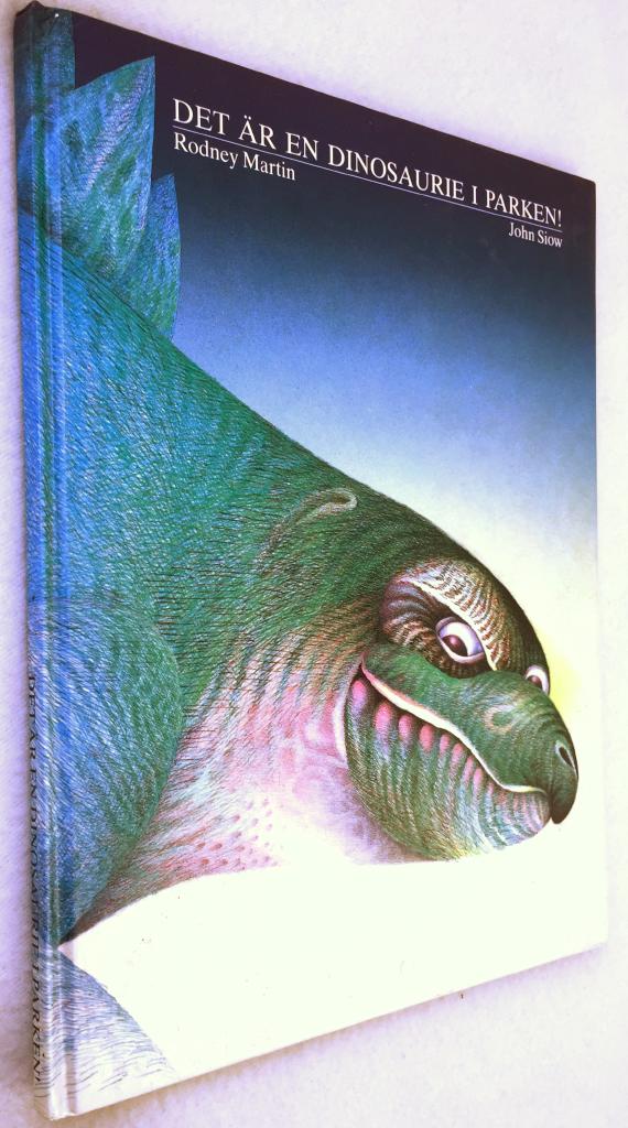Martin, Rodney ; Siow, John : Det är en dinosaurie i parken!