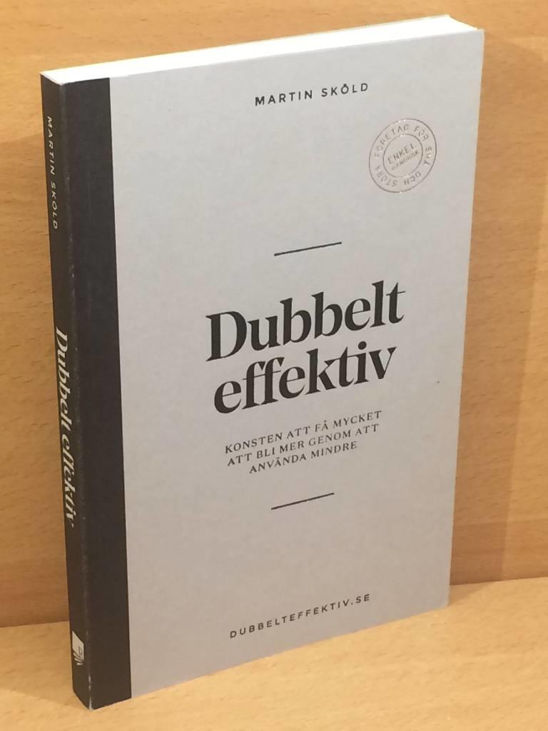 Martin Sköld : Dubbelt effektiv