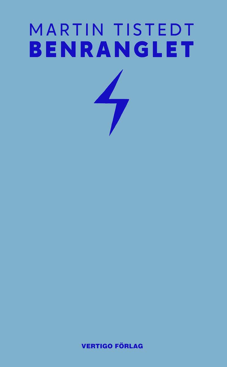 Martin Tistedt : Benranglet