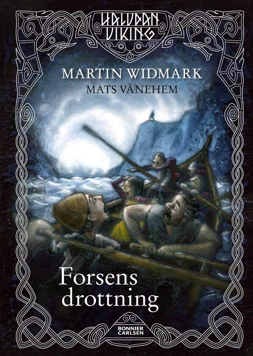 Martin Widmark : Forsens Drottning