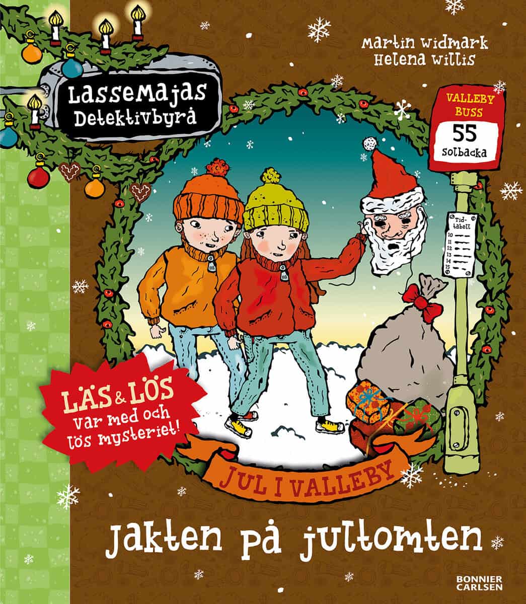 Martin Widmark : Jul i Valleby. Jakten på jultomten