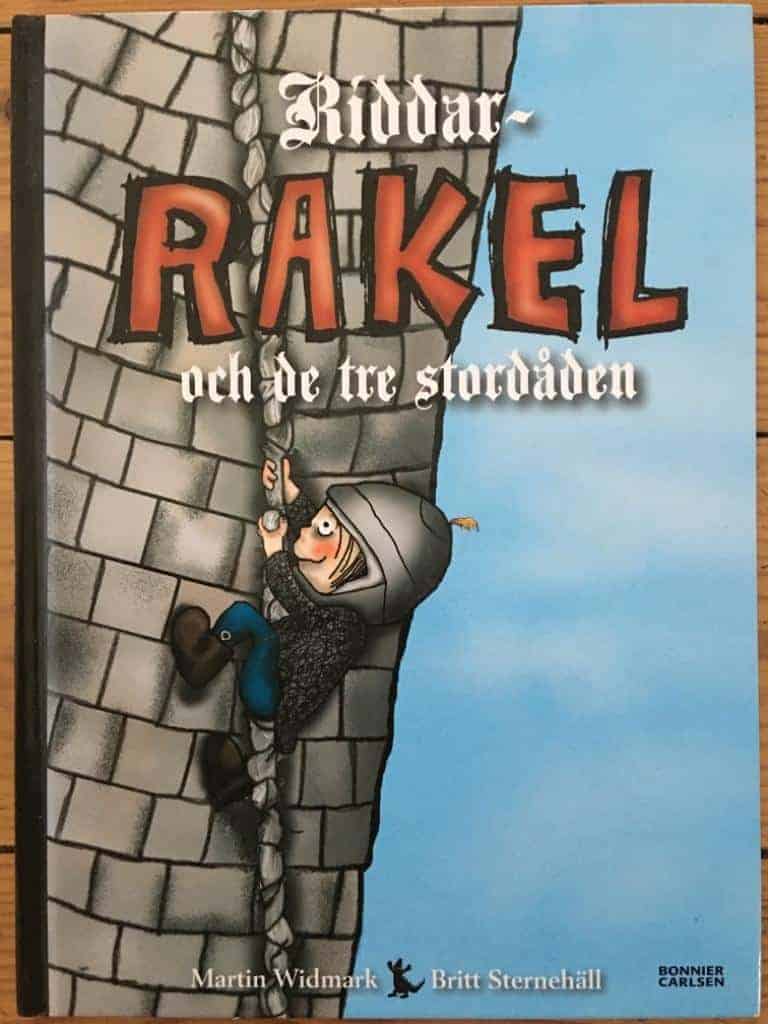 Martin Widmark : Riddar-Rakel och de tre stordåden