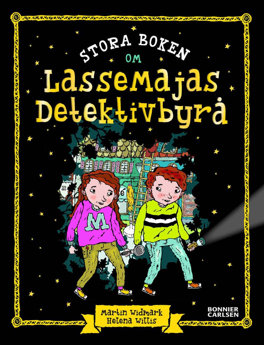 Martin Widmark : Stora boken om LasseMajas detektivbyrå