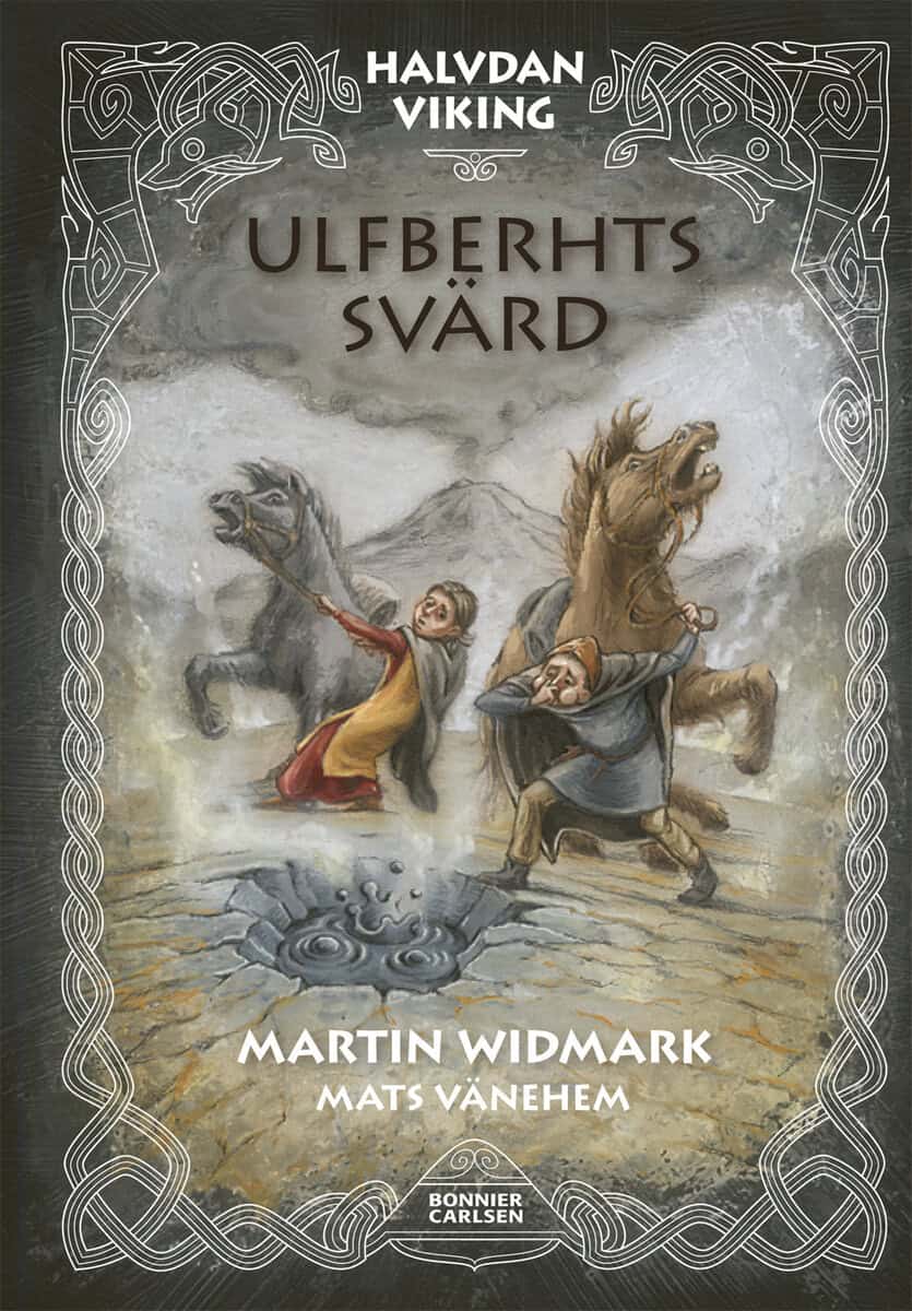 Martin Widmark : Ulfberhts svärd