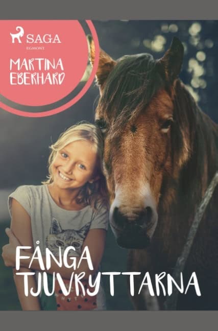 Martina Eberhard : Fånga tjuvryttarna