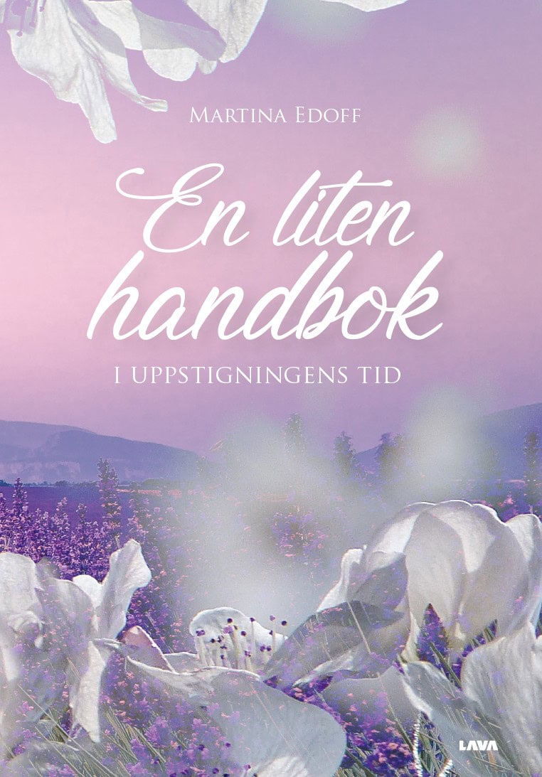 Martina Edoff : En liten handbok i uppstigningens tid