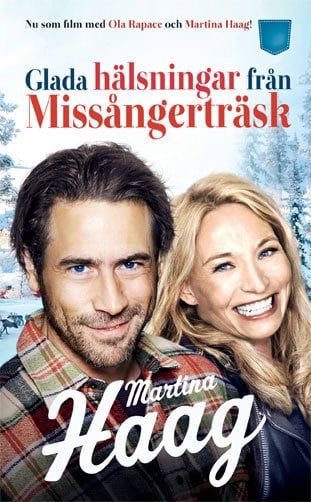 Martina Haag : Glada hälsningar från Missångerträsk