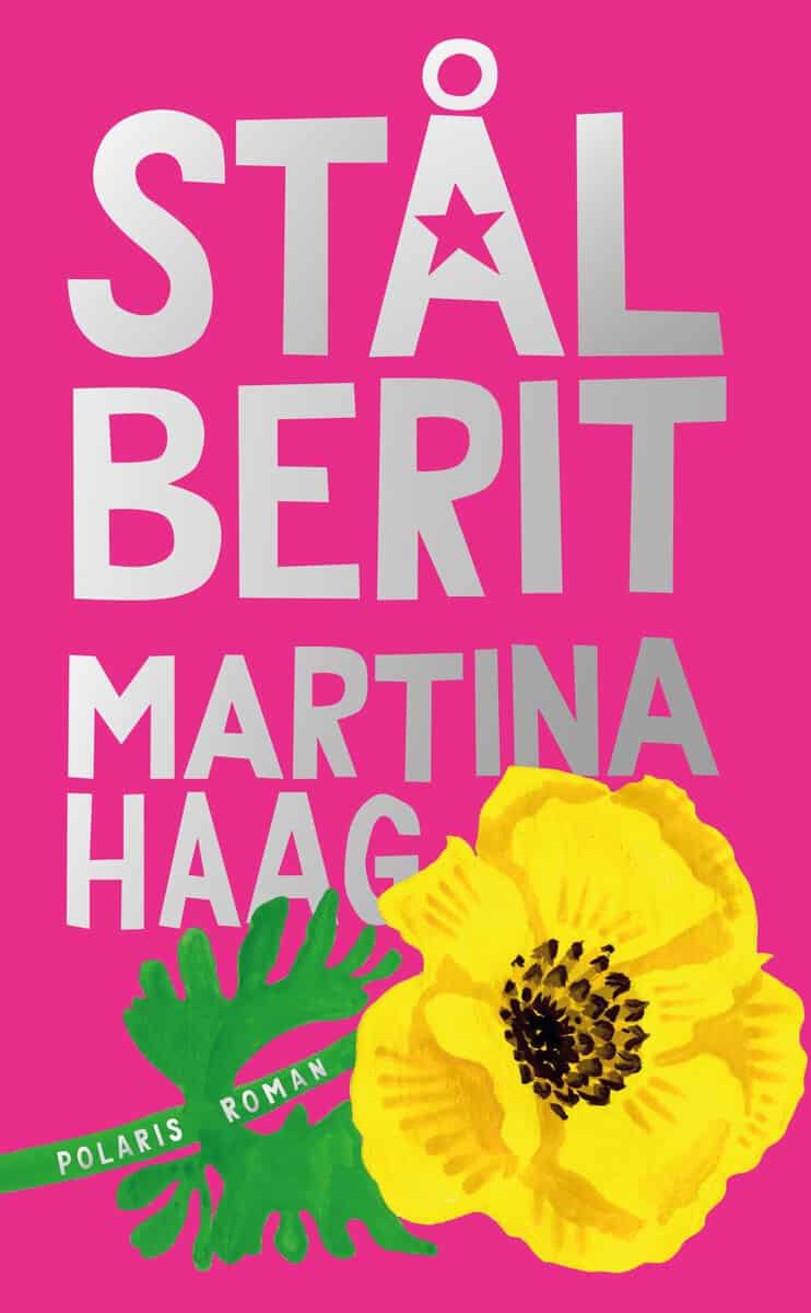 Martina Haag : Stål-Berit