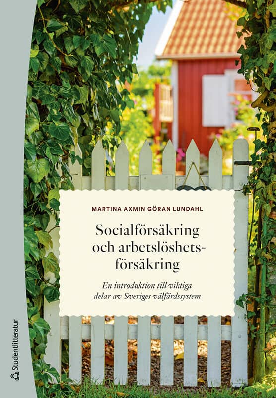 Axmin, Martina; Lundahl, Göran : Socialförsäkring och arbetslöshetsförsäkring
