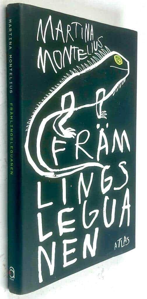 Martina Montelius : Främlingsleguanen
