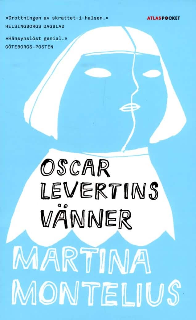 Martina Montelius : Oscar Levertins vänner