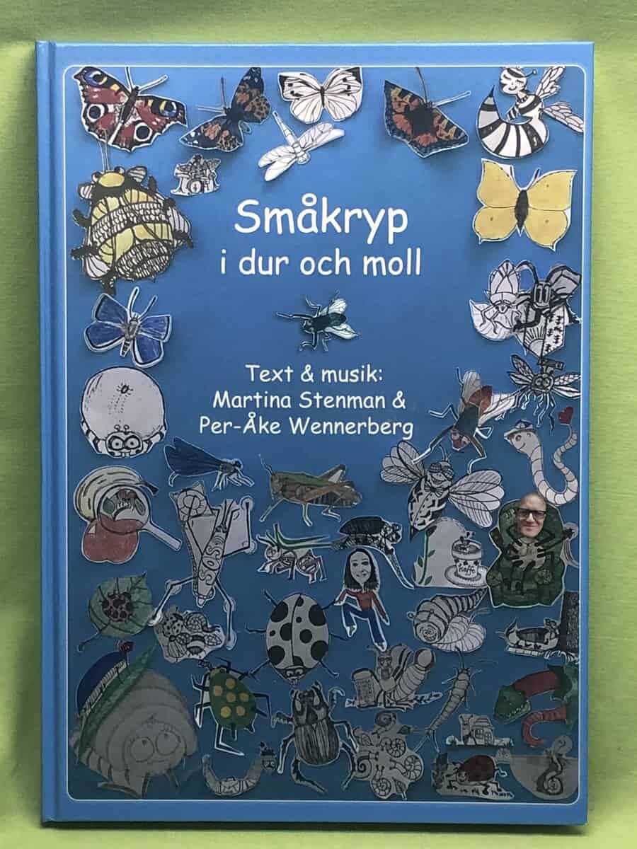 Martina Stenman ; Per-Åke Wennerberg : Småkryp i dur och moll (inkl CD)