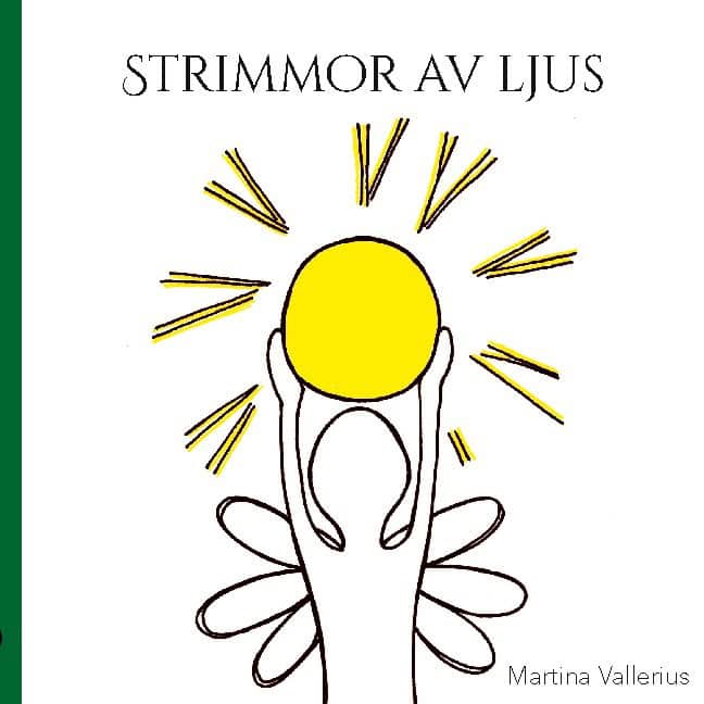 Martina Vallerius : Strimmor av ljus