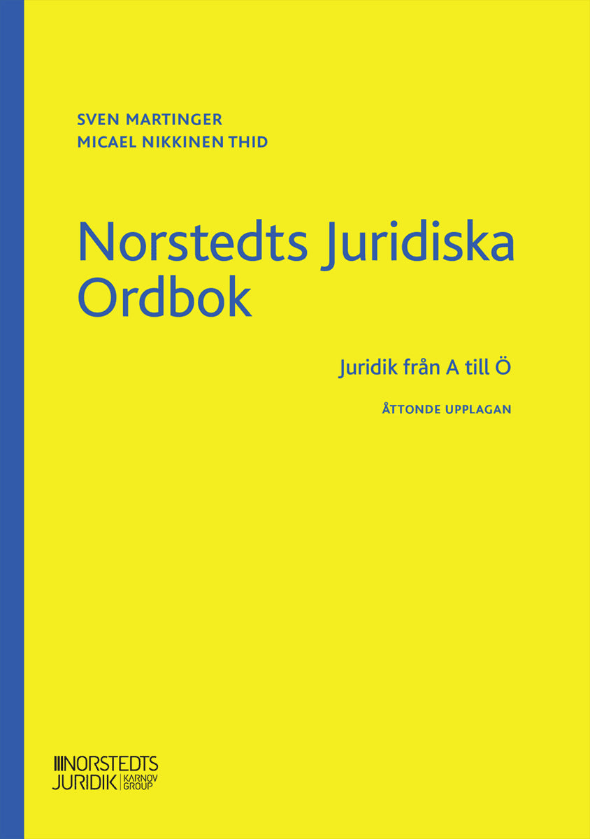 Martinger, Sven ; Thid, Micael : Norstedts juridiska ordbok