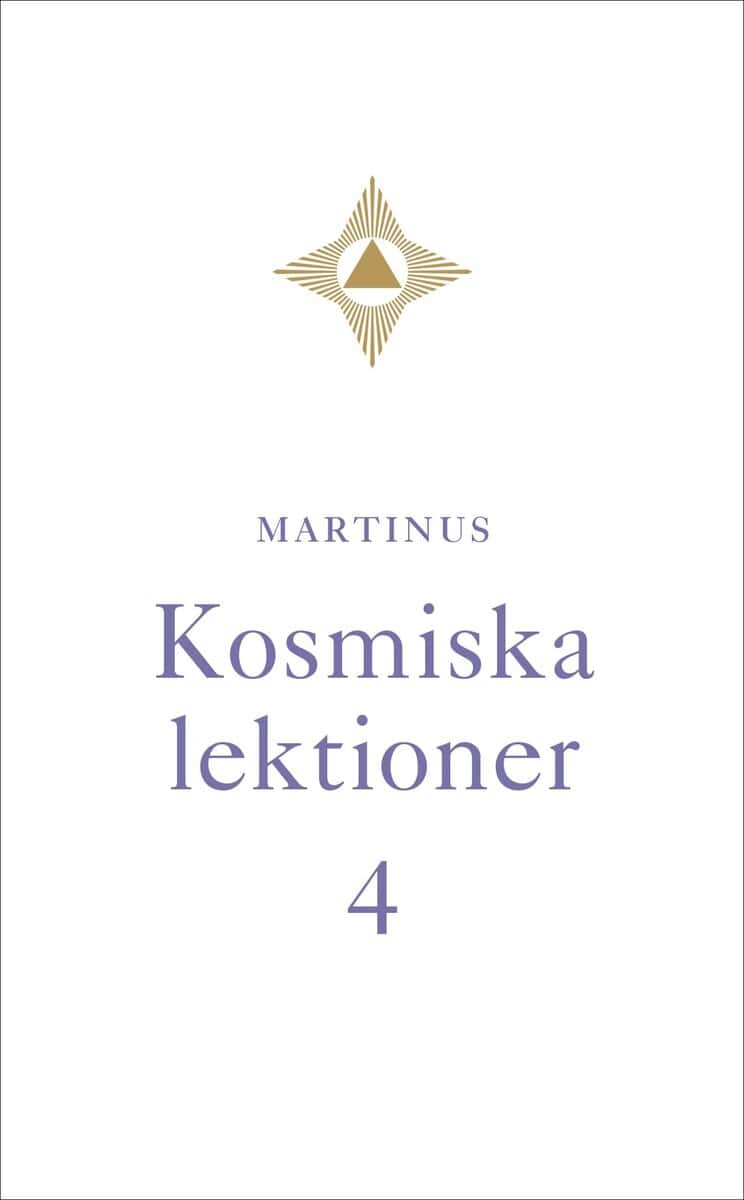 Martinus : Kosmiska lektioner 4