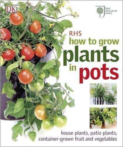 Martyn Cox : RHS How to Grow Plants in Pots