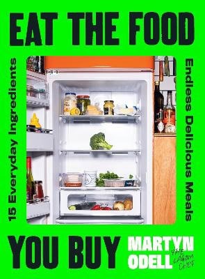 Martyn Odell : Eat The Food You Buy