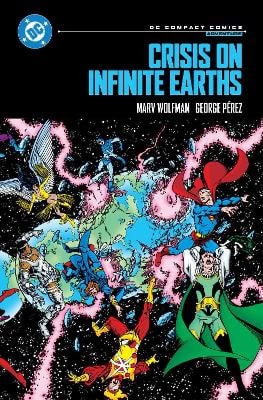 Marv Wolfman : Crisis on Infinite Earths
