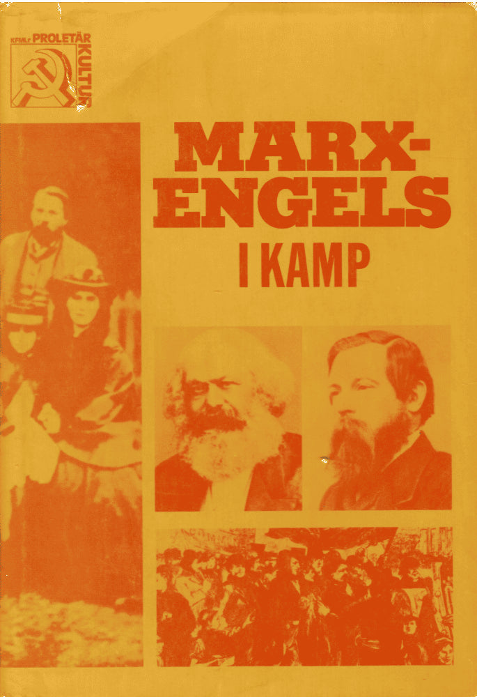 Marx, Karl &  Engels, Friedrich : Marx-Engels i kamp
