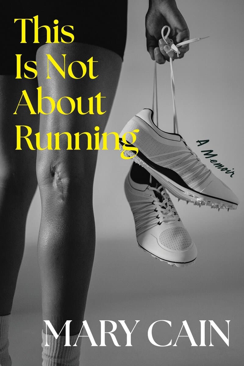 Mary Cain : This Is Not About Running