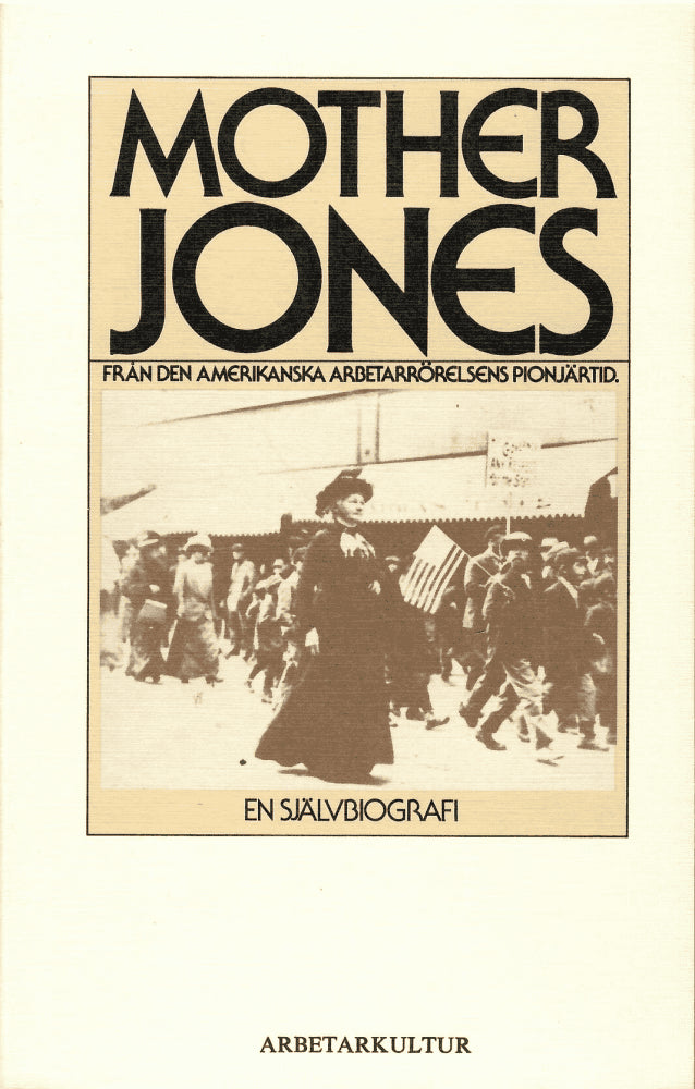 Mary Harris Jones : Mother Jones