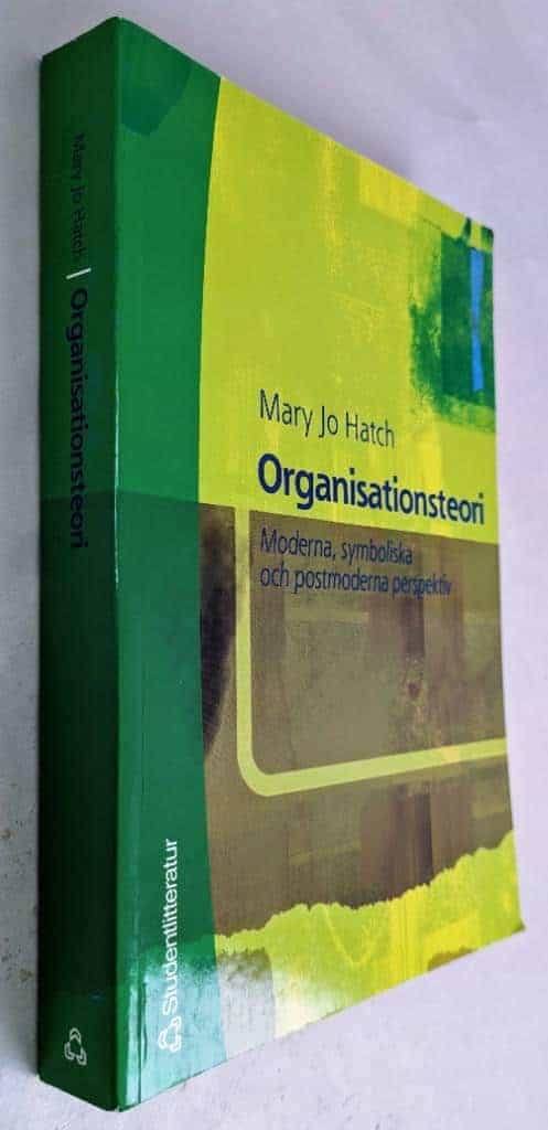 Mary Jo Hatch ; Ann Faulkner ; Peter Maguire : Organisationsteori