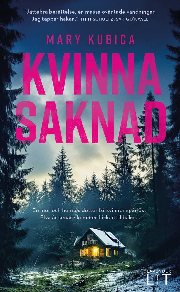 Mary Kubica : Kvinna saknad