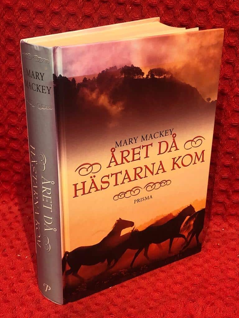 Mary Mackey : Året då hästarna kom